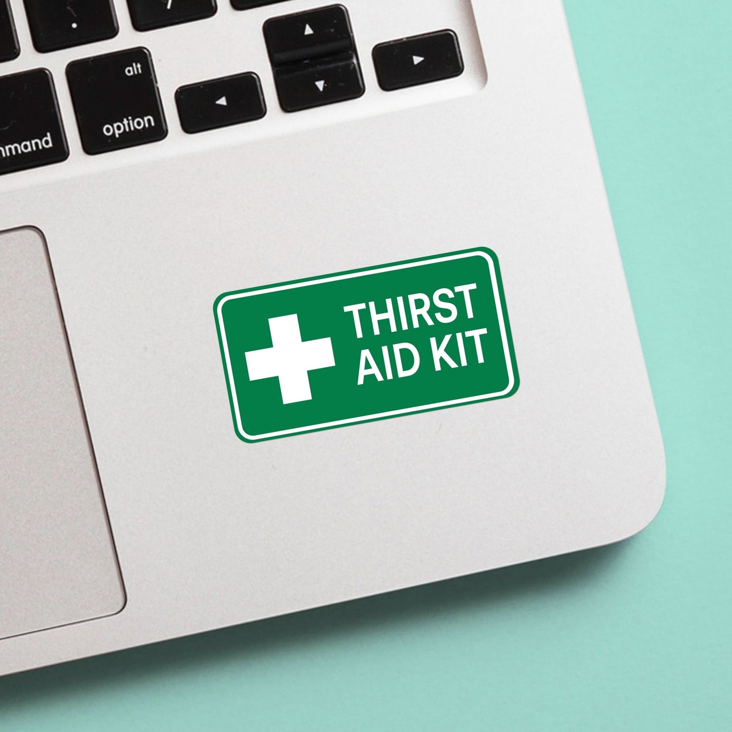 Thirst aid kit sticker - bed bath beyond, water bottle, laptop, vinyl, weatherproof, meme sticker, nostalgia, funny, unique gift.