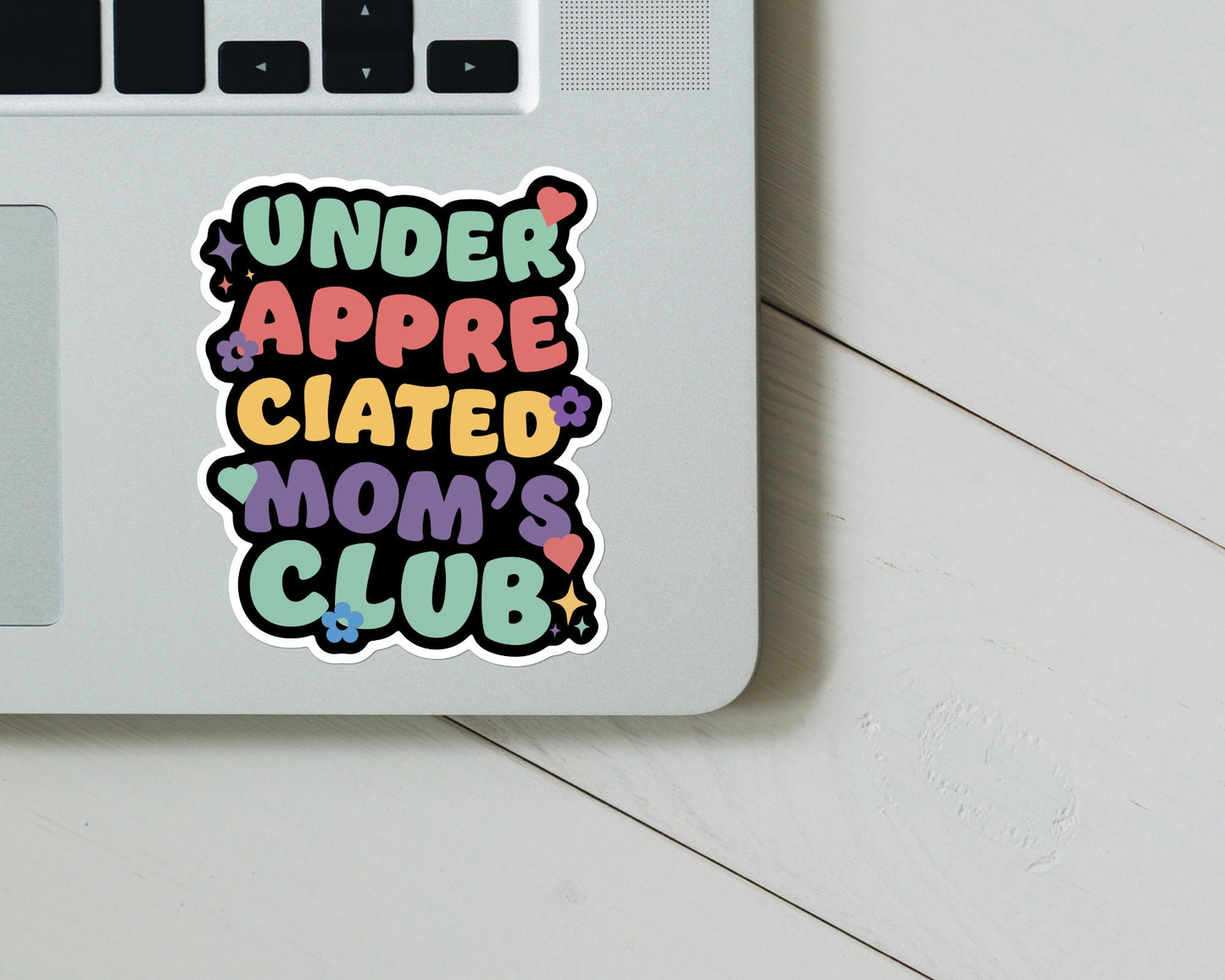 Under Apperciated Moms Club sticker - funny, mental health decal for laptop, water bottle, hydroflask, gift for him and her, mom, mama bear