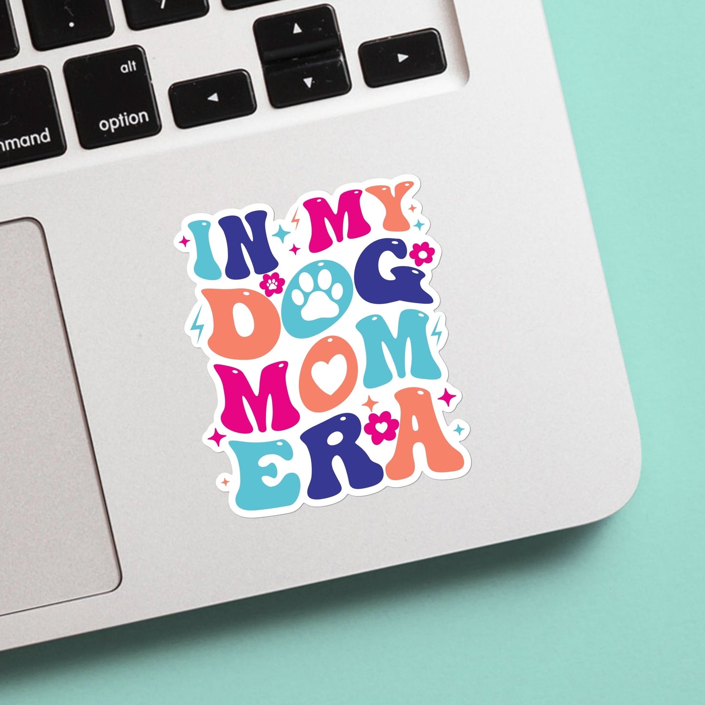 In my mom dog era sticker- funny, mental health decal for laptop, water bottle, hydroflask, gift for him and her, mom, mama bear, dog mom