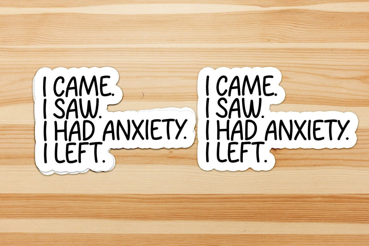 I came i saw i had anxiety i left sticker | funny introvert sticker, funny sticker, laptop decal, anxiety tumbler sticker