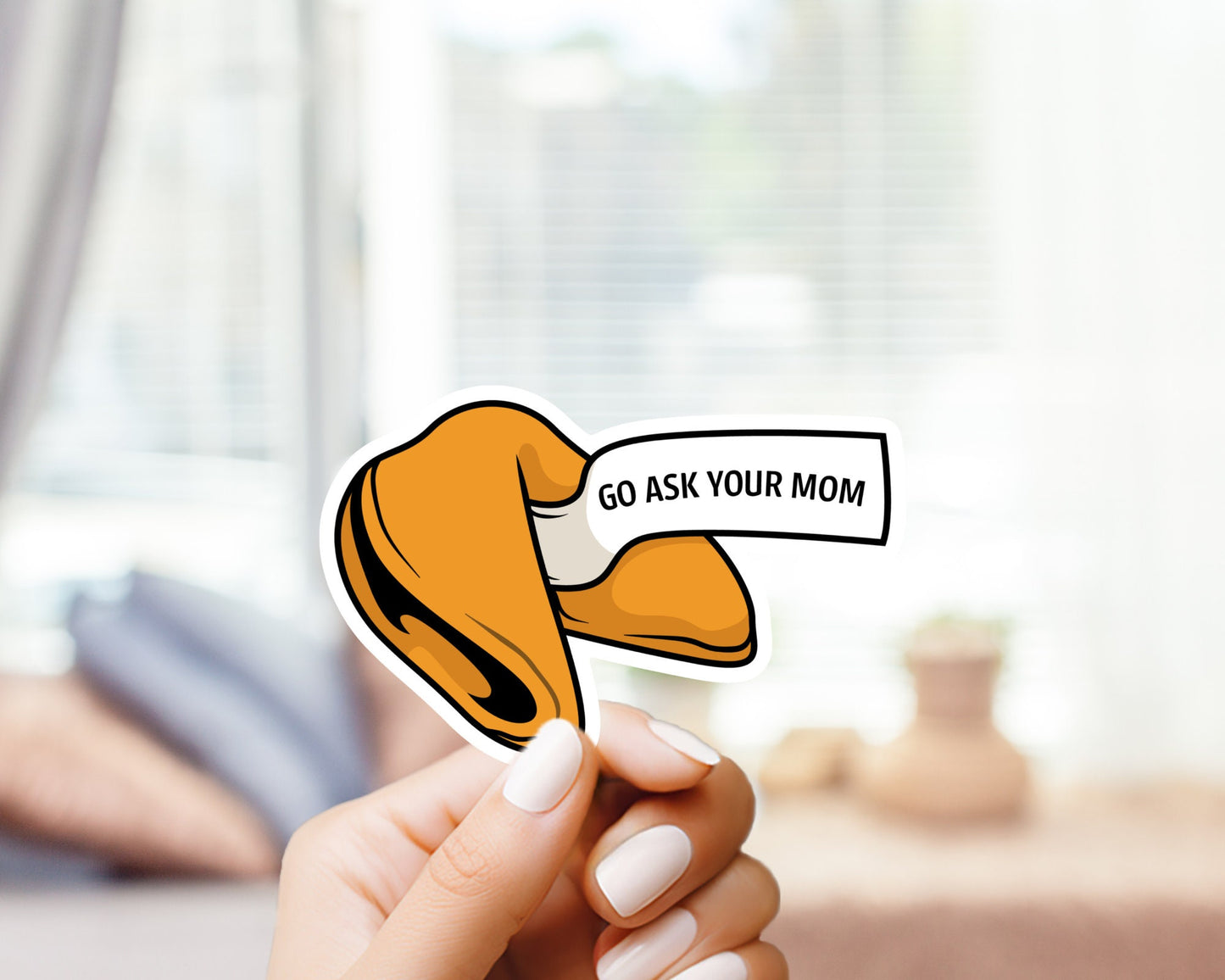 Go Ask Your Mom Fortune Cookie Sticker - Meme Sticker, Food stickers, Funny Sticker, For Laptop, Water Bottle