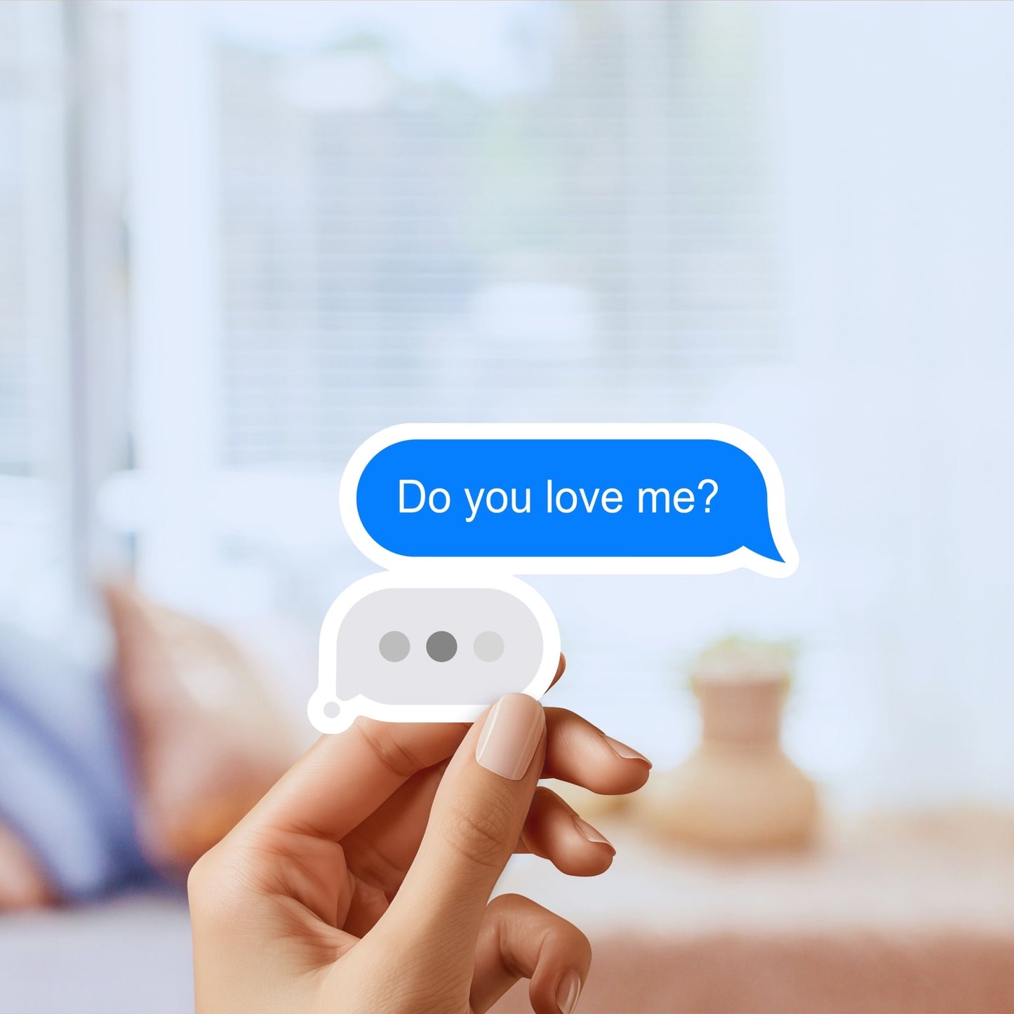 Do You Love Me? iMessage Sticker, Cute, Decal, Great Gift for him and her, Vinyl Sticker, Funny, Adorable