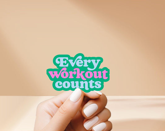 Every Workout Counts Sticker - Cute, Colorful, Fun Floral Stickers, Great for Water Bottles, Gifts for Him and Her, Great for journaling
