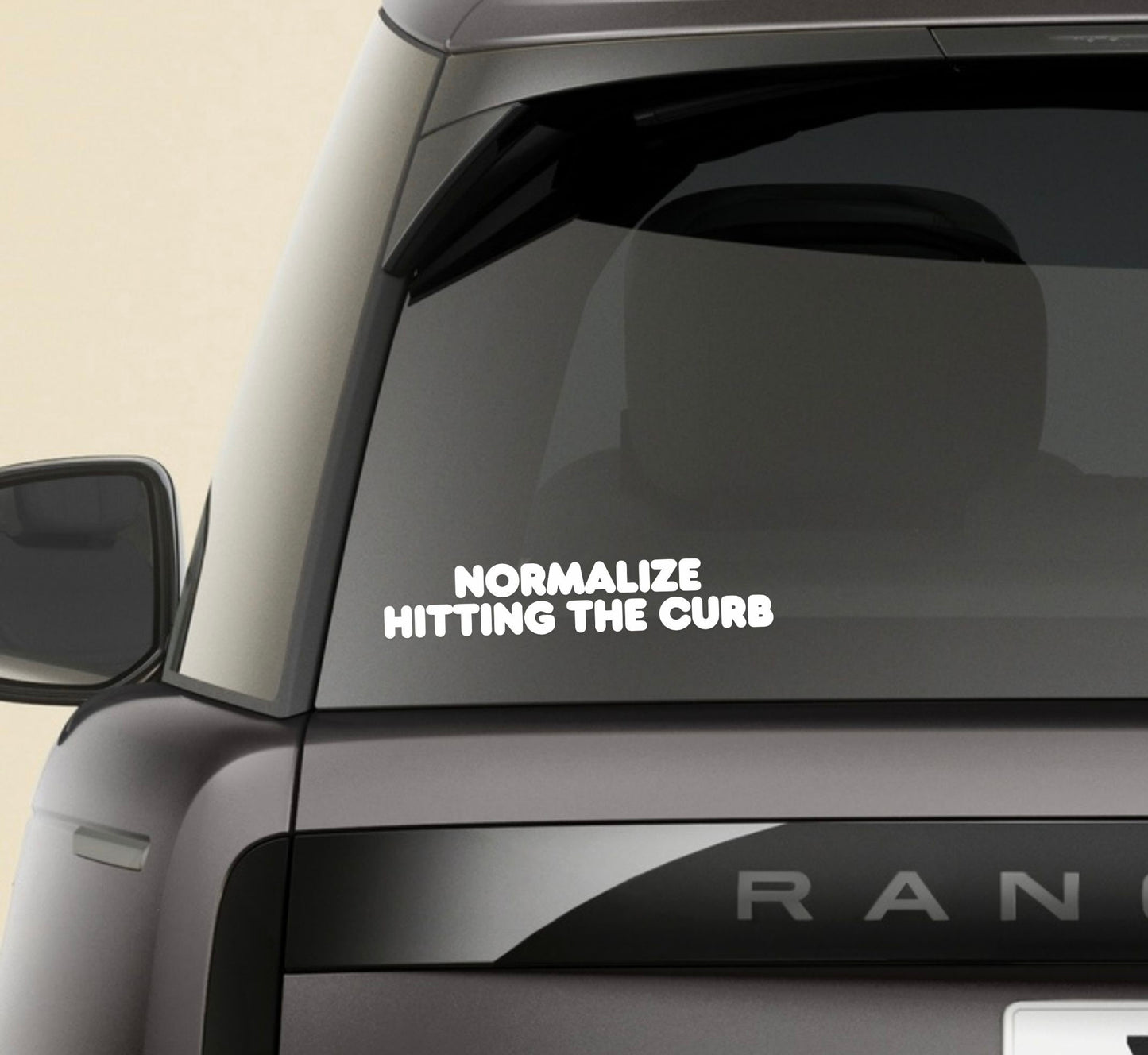 “Normalize Hitting the Curb” Window Decal - Back and Side Windshield Decals. (Also great for Motivational Mirrors!)