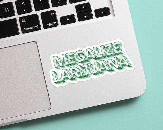Megalize Larijuana Sticker - Marijuana, Weed, Pothead, Funny Sticker, Gift for Him and Her, Cute, Minimalist, 420 Friendly, Funny, Cute
