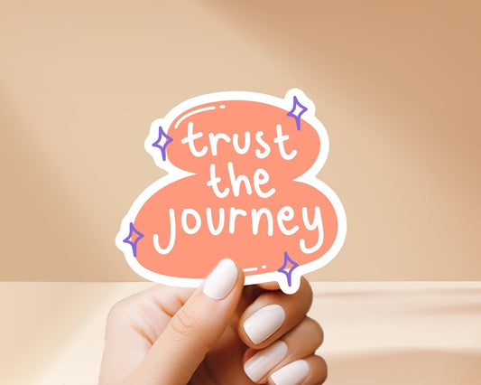 Trust The Journey Sticker - Cute, Colorful, Fun Floral Stickers, Great for Water Bottles, Gifts for Him and Her, Great for journaling