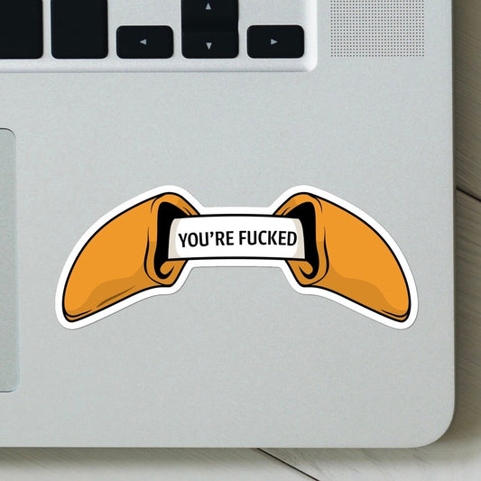 Fortune Cookie Sticker, You're F**ked Sticker, Meme Sticker, Food stickers, Funny Sticker, For Laptop, Water Bottle