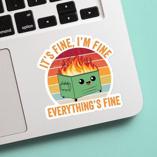 Dumpster fire everything is fine sticker - nostalgic, 90’s kid, 80’s kid, water bottle, laptop, vinyl, weatherproof, meme sticker, nostalgia