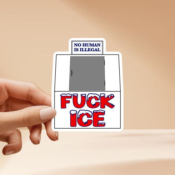 Fuck Ice Sticker - High Quality, Vinyl with protective laminate. Handmade in Southern California.
