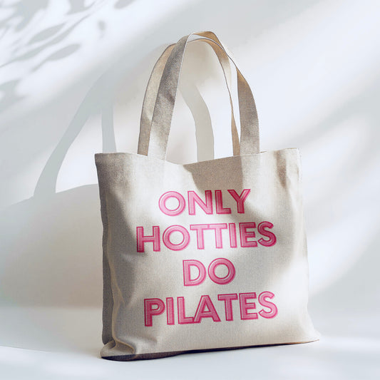 Only Hotties Do Pilates - Tote Bag - 15” x 16” (38cm x 40cm) High Quality Canvas Tote Bags