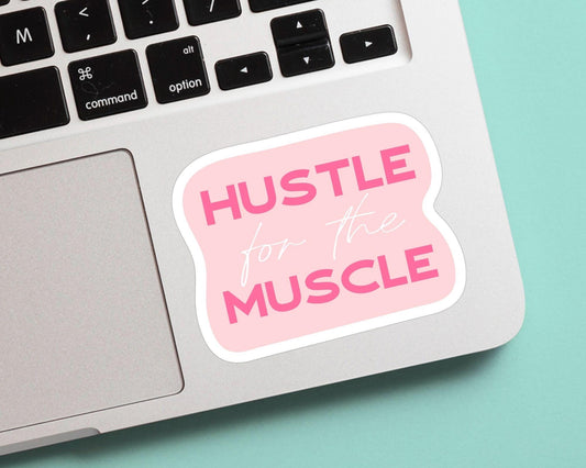 Hustle for the Muscle Sticker - Cute, Colorful, Fun Floral Stickers, Great for Water Bottles, Gifts for Him and Her, Great for journaling