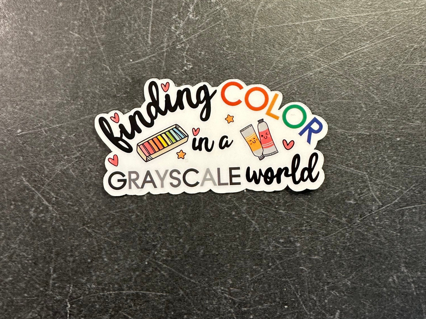 Finding color in a grayscale world custom sticker, craft sticker, unique gift, diy sticker, cricut sticker